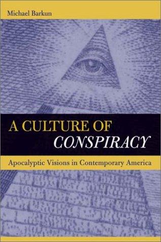 Michael Barkun: A Culture of Conspiracy (Hardcover, University of California Press)