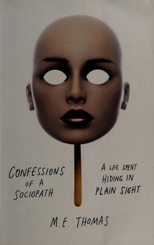 M. E. Thomas: Confessions of a sociopath (2013)