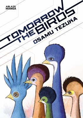 Osamu Tezuka: Tomorrow the Birds (2024, Ablaze, LLC)