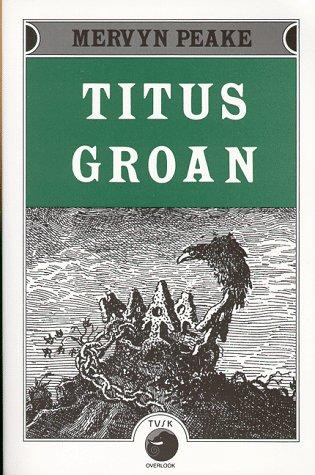 Mervyn Peake: Titus Groan (Paperback, Overlook TP)