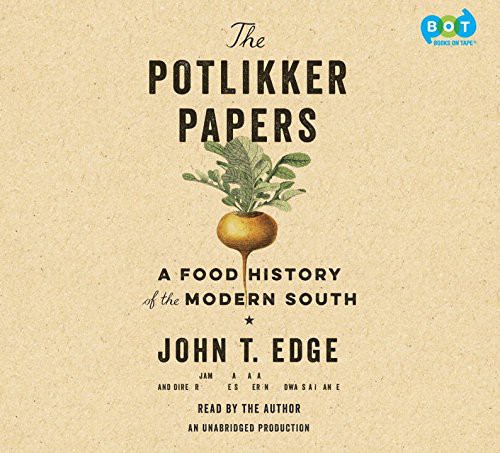 John T. Edge: The Potlikker Papers (AudiobookFormat, Books on Tape)