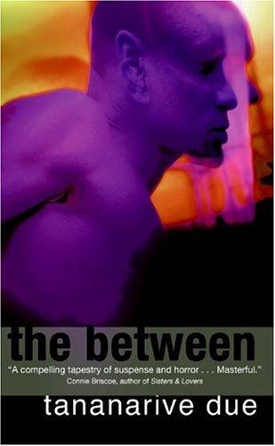 Tananarive Due: The Between (Paperback, HarperTorch)