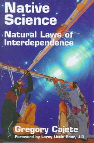 Gregory Cajete: Native Science (Hardcover, 1999, Clear Light Books)