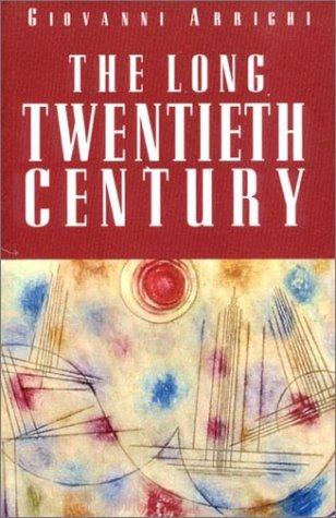 Giovanni Arrighi: The long twentieth century (1994, Verso)