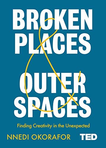 Nnedi Okorafor: Broken Places & Outer Spaces (Hardcover, Simon & Schuster UK)