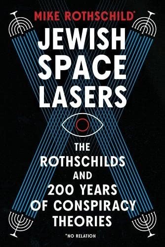 Mike Rothschild: Jewish Space Lasers (2023, Melville House Publishing)