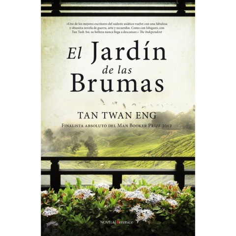 Tan Twan Eng: El Jardín de las Brumas (2012, Editorial Berenice)