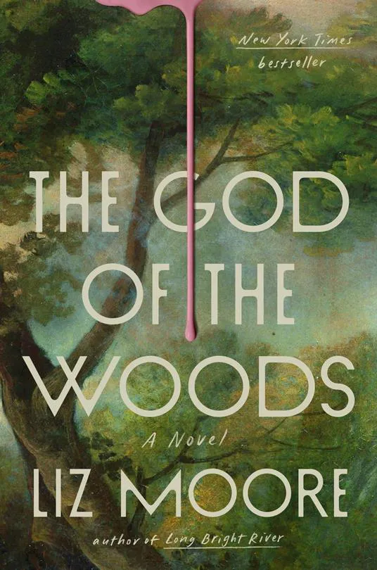 Liz Moore: The God of the Woods (2024)