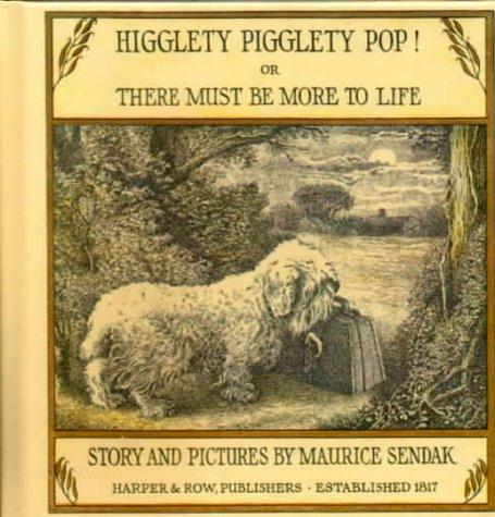 Maurice Sendak: Higglety Pigglety Pop! or There Must Be More to Life (Hardcover, 1999, Tandem Library)