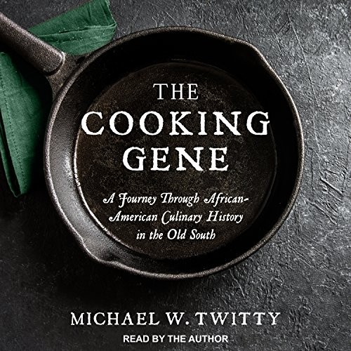 Michael W. Twitty: The Cooking Gene (AudiobookFormat, Tantor Audio)