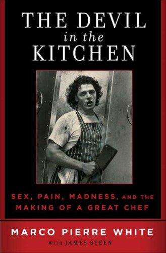 Marco Pierre White: The Devil in the Kitchen (Hardcover, Bloomsbury USA)