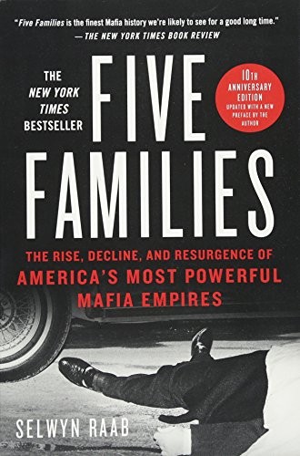 Selwyn Raab: Five Families (Paperback, A Thomas Dunne Book for St. Martin's Griffin)