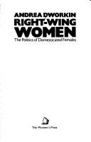 Dr. Andrea Sharon Dworkin: Right-wing Women (Paperback, 1983, The Women)