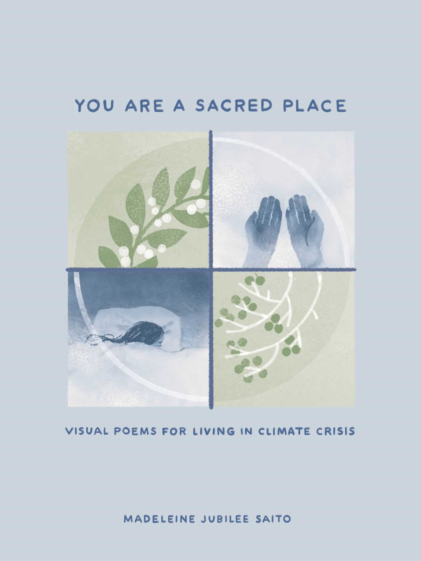 Madeleine Jubilee Saito: You Are a Sacred Place (2025, Andrews McMeel Publishing)