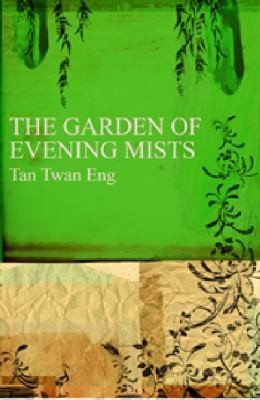 Tan Twan Eng: The Garden Of Evening Mists (2011, Myrmidon Books Ltd, Myrmidon Books)
