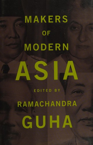 Ramachandra Guha: Makers of modern Asia (2014)