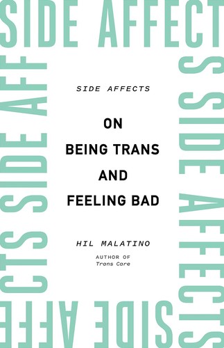 Hil Malatino: Side Affects (EBook, 2022, University of Minnesota Press)