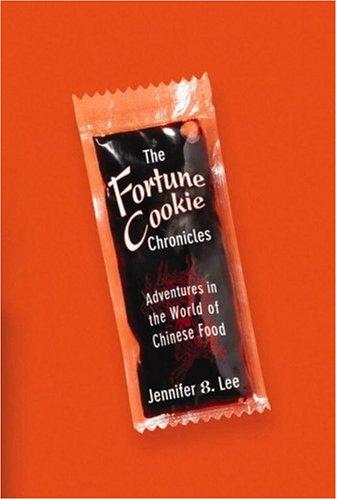 Jennifer 8. Lee: The Fortune Cookie Chronicles (Hardcover, Twelve)