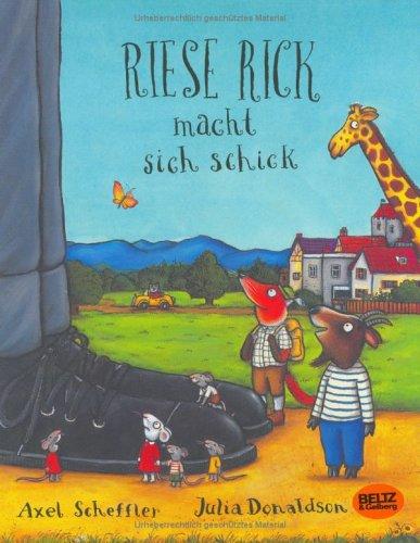 Axel Scheffler, Julia Donaldson: Riese Rick macht sich schick. (Hardcover, Beltz)