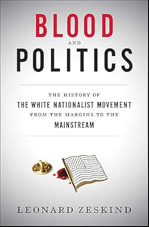 Leonard Zeskind: Blood and politics (2009, Farrar, Straus and Giroux)