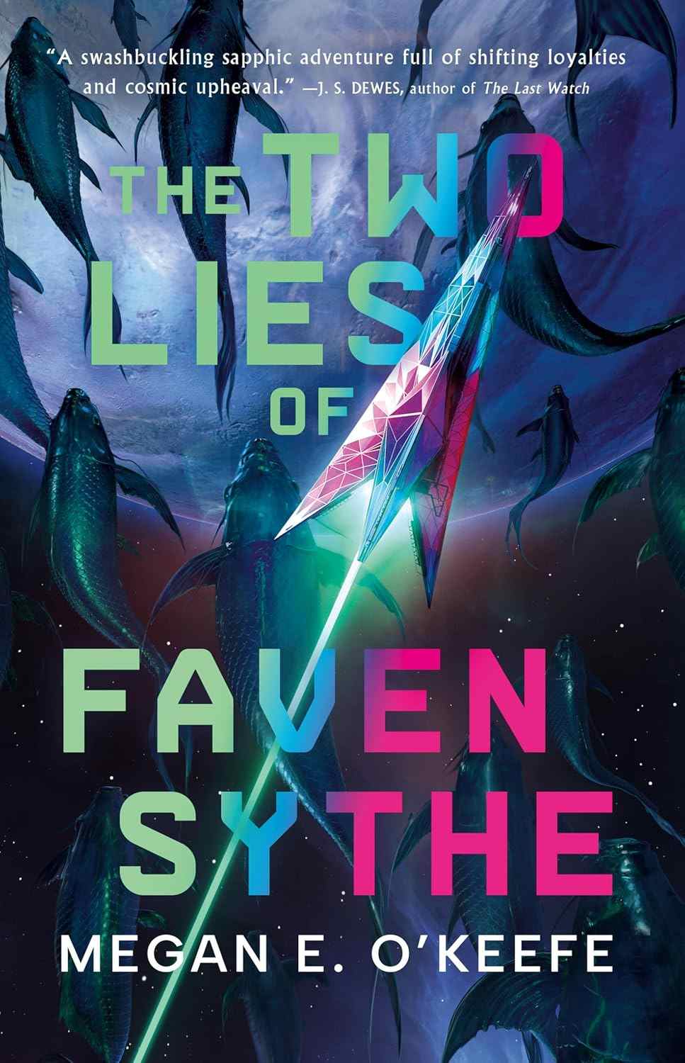 Megan E. O'Keefe: The Two Lies of Faven Sythe (EBook, Orbit)