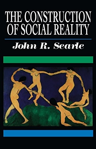 John R. Searle: The Construction of Social Reality (Paperback, Free Press)