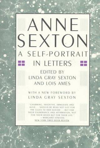 Anne Sexton, Linda Gray Sexton, Lois Ames: Anne Sexton (1991, Mariner Books)