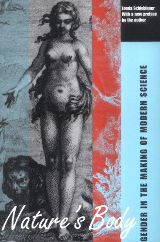 Londa Schiebinger: Nature's Body (Paperback, 2004, Rutgers University Press)