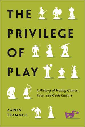 Aaron Trammell: Privilege of Play (2023, New York University Press)