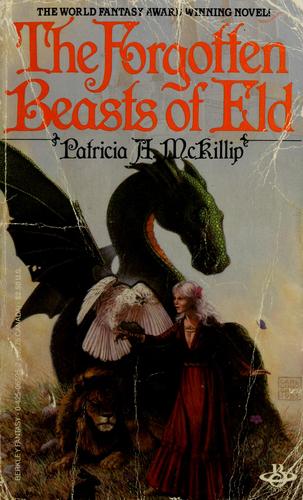 Patricia A. McKillip, Patricia A. McKillip (duplicate): The Forgotten Beasts of Eld (1984, Berkley Books)