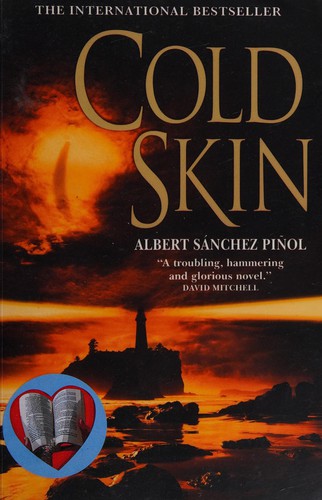 Albert Sánchez Piñol: Cold skin (2007, Canongate)