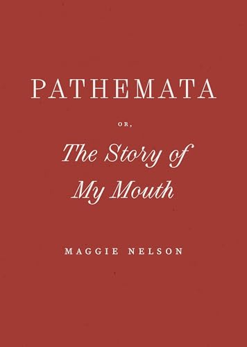 Maggie Nelson: Pathemata (2025, Vintage Publishing)