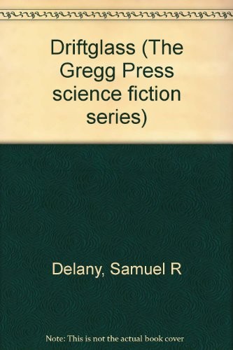 Samuel R. Delany: Driftglass (1977, Gregg Press)