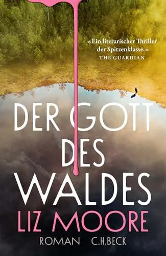 Liz Moore: Der Gott des Waldes (German language, 2025, C.H. Beck)
