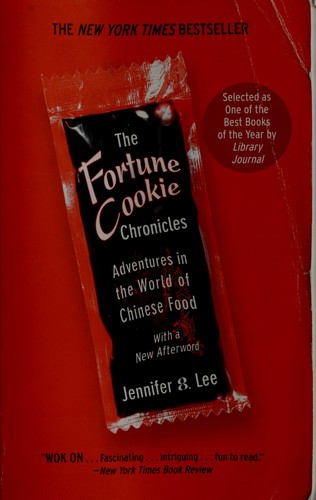 Jennifer 8. Lee: The fortune cookie chronicles (2009, Twelve)