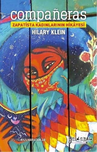 Hilary Klein: Companeras - Zapatista Kadinlarinin Hikayesi (Paperback, Turkish language, Güldünya Yayinlari)