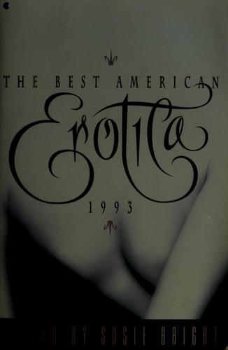 Susie Bright, Schuler, Bright: The Best American Erotica 1993 (Paperback, 1993, Collier Books)