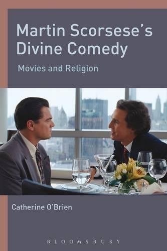 Catherine O'Brien: Martin Scorsese's Divine Comedy (Hardcover, Bloomsbury Academic)