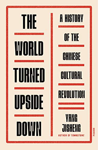 Yang Jisheng, Stacy Mosher, Guo Jian: The World Turned Upside Down (Paperback, Picador)