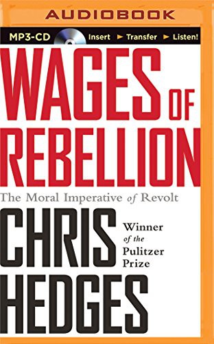 Chris Hedges, David de Vries: Wages of Rebellion (AudiobookFormat, Brilliance Audio)