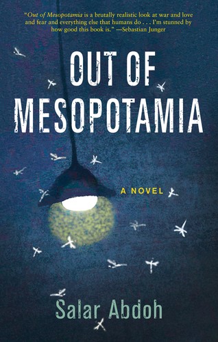 Salar Abdoh: Out of Mesopotamia (2020, Akashic Books)
