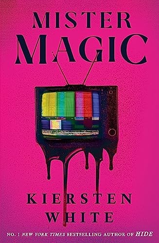 Kiersten White: Mister Magic (2023, Random House Publishing Group)