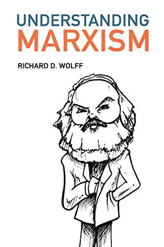 Richard D. Wolff: Understanding Marxism (Paperback, Lulu.com, lulu.com)