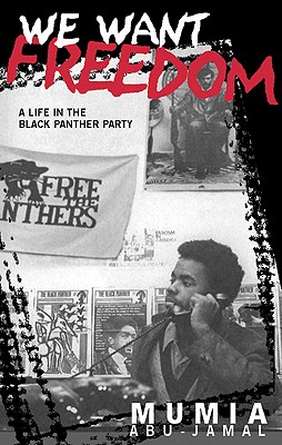 Mumia Abu-Jamal: We Want Freedom (2008, South End Press)