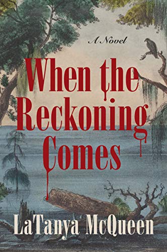 LaTanya McQueen: When the Reckoning Comes (Paperback, Harper Perennial)