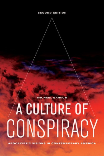 Michael Barkun: Culture of Conspiracy (EBook, 2013, University of California Press)