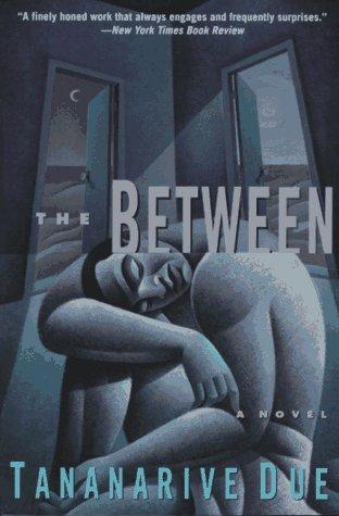 Tananarive Due: The Between (Paperback, Harper Perennial)
