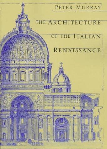 Peter Murray: The Architecture of the Italian Renaissance (Paperback, Schocken)
