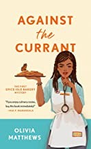 Olivia Matthews: Against the Currant (2023, St. Martin's Press)
