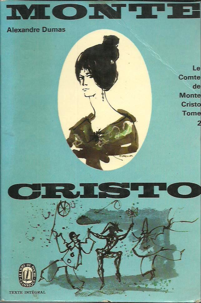 Alexandre Dumas, Alexandre Dumas, Arthur Arneb, Alexandre Dumas fils, Hollybooks, Luis José Santander, Editora Mundial: Le Comte de Monte-Cristo (French language, 1968, Éditions Gallimard)